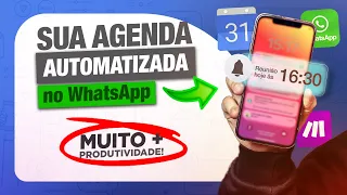 AUTOMAÇÃO DE PRODUTIVIDADE: COLOQUE A SUA AGENDA DIRETO NO WHATSAPP PARA AUMENTAR A PRODUTIVIDADE