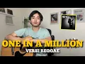 Lagu CHORD SIMPLE GAMPANG (One In A Million - Neyo/Monair B) (Tutorial Gitar) VERSI REGGAE VIRAL!
