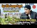 Lagu MAMAS ULIN NGAJI TERBARU - SHOLAWATAN LANGSUNG BOJO LORO YAKIN NEMBE TUMON - GUS ULINNUHA KAGET