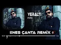 Lagu Eypio - Yeraltı (Enes Çanta Remix) Dayandım Kapılara