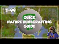Quick Nature Runecrafting Guide - 1-99 Runecrafting