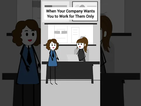 When Your Company Wants You to Work for Them Only #corporate #animation