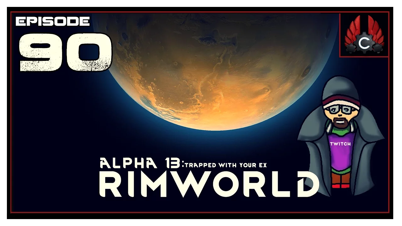CohhCarnage Plays Rimworld Alpha 13 - Episode 90