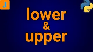 Python Lower and Upper