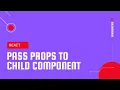 Pass Props To Child Component React