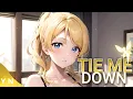 Download Lagu Nightcore - Tie Me Down (Lyrics)