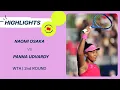 NAOMI OSAKA VS PANNA UDVARDY NATIONAL BANK OPEN TORONTO