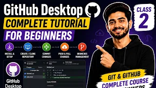GitHub Desktop Complete Tutorial for Beginners Git GitHub Complete Course Class 2