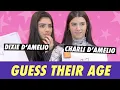Charli and Dixie D Amelio - Guess Their Age
