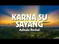 Download Lagu Adinda Rachel - KARNA SU SAYANG Biasa Sa Cinta Satu Sa Pinta (Official Video Lyric)