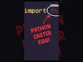 Python Easter Egg