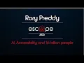 esc pe 2023 AI Accessibility and 1 6 billion people with Rory Preddy