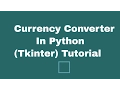 Currency Converter Application In Python Tkinter Tutorial