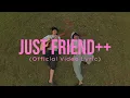 Lisef Alvio & Surya Pratama Putra - Just Friend++ (Official Lyric Video)