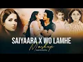 Download Lagu Saiyaara x Woh Lamhe Mashup (Mix By Knockwell) | Faheem A, Emraan Hashmi, Saiyaara Ek Tha Tiger