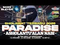Lagu DJ ASHOLATU'ALAN NABI SHOLAWAT TERBARU 2025 HADROH SEMI BANTENGAN X PARADISE FULL BASS ADEM