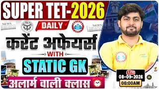 UP Super TET Current Affairs 2026 | 8 September Current Affairs for Super TET, Today Current Affairs