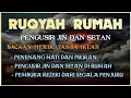Download Lagu RUQYAH RUMAH PENGUSIR JIN DAN SETAN | PENENANG HATI DAN PIKIRAN