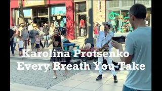 Karolina Protsenko Every Breath You Take Coldest 10 