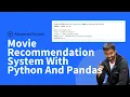 Movie Recommendation System With Python And Pandas Data Project