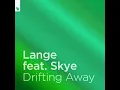 Drifting Away (feat. Skye) - Lange