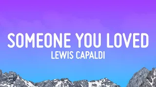 Lewis Capaldi Someone You Loved 