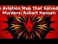 The Aviation Map That Solved 12 Murders Robert Hansen