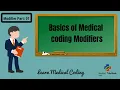 Medical coding modifiers with examples Modifiers Part - 01 Basics of Modifiers