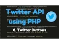 1 8 Twitter API - Twitter Buttons