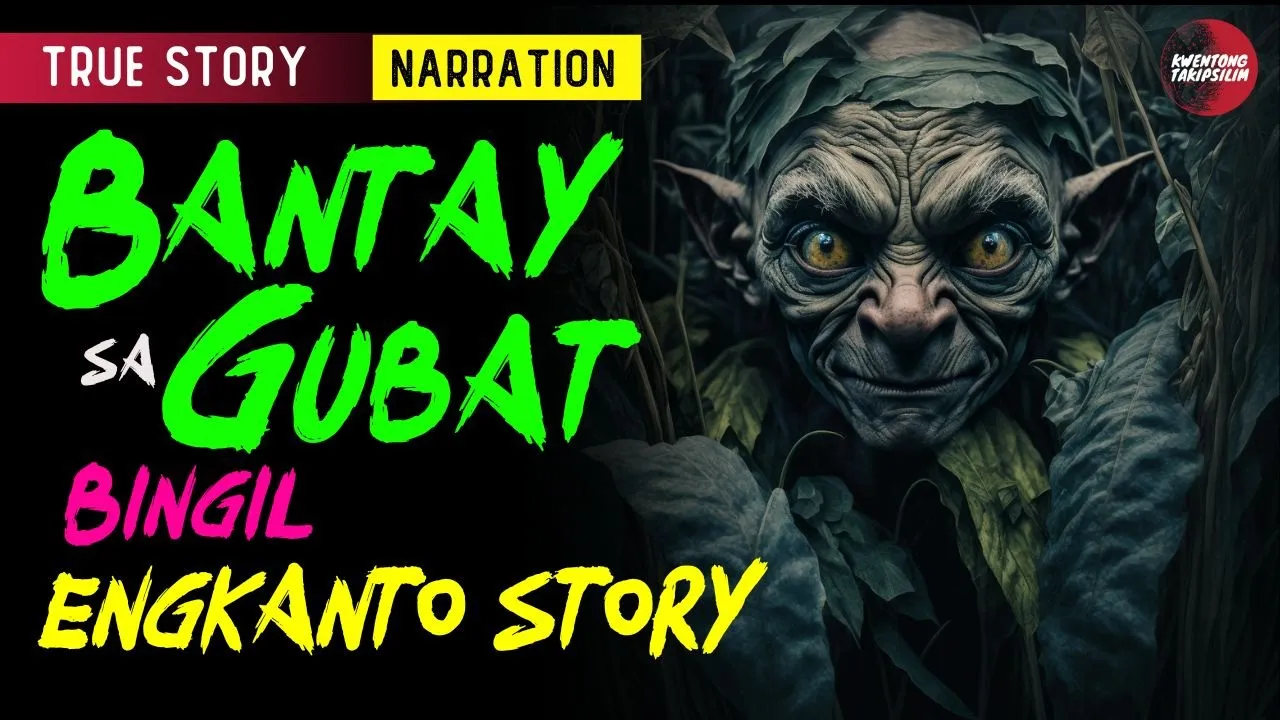 BANTAY SA GUBAT: ENGKANTO TRUE STORY | TAGALOG HORROR STORY | BINGIL