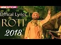 Download Lagu Roti | SAJJAN SINGH RANGROOT | DILJIT DOSANJH | Pankaj Batra | Official  Lyrics 2018