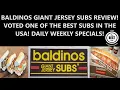 BALDINOS GIANT JERSEY SUBS REVIEW VOTED ONE OF THE BEST SUBS IN THE USA DAILY WEEK SPECIALS