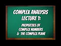 Introduction to Complex imaginary Numbers the Complex Plane - Complex Analysis Lecture 1