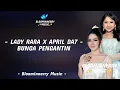 Lagu Lady Rara ft. April Da7 - Bunga Pengantin Lirik Lagu Bunga Pengantin April Da7 ft Lady Rara