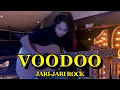 Download Lagu VOODOO - JARI JARI ROCK ACOUSTIC VERSION (COVER)
