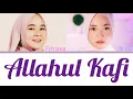 Download Lagu Allahul Kafi | nissa sabyan feat fitriana (LIRIK ARAB, LATIN , TERJEMAHAN)