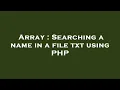 Array Searching a name in a file txt using PHP