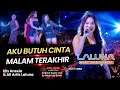 AKU TAK BUTUH CINTA - Laila Ayu feat Cantika Nuswantoro - LALUNA MUSIK - ANIJAYA AUDIO LIVE