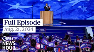PBS News Hour full episode, Aug. 21, 2024