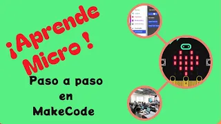 Microbit desde cero Aprende a programar con MakeCode