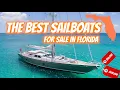 Best Sailboats For Sale In Florida - Ep 276