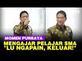 Download Lagu Momen Kocak Menkeu Purbaya Mengajar Anak-Anak SMA: Lu Ngapain? Keluar-Keluar!