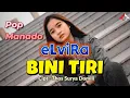 eLviRa _ BINI TIRI _ Lagu Pop Manado / Four A Production