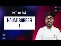 DSA in Python - House Robber All 4 DP Approaches Recursion to Optimal LC Medium Part 193