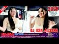 OT KINGS AUDIO - DJ ICHA ALCENA || DJ BUKIT BERBUNGA x DJ JALAN CINTA KITA || FULL DJ ACARA BEBASs!!