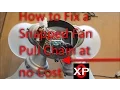 Fix a Snapped Fan Pull Chain at No Cost How to