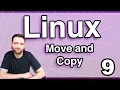 Move and Copy and cp - Linux Tutorial 9