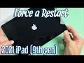 2021 iPad 9th Gen How to Force a Restart Forced Restart