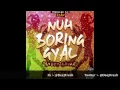 AIDONIA - NUH BORING GYAL ( BUDDY BRUKA RAW )  MARCH 2015 @DEEJFRESH