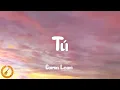 Carin Leon - Tú (Letra) | En mi mente estás como una adicción